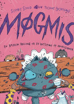 Møgmis nr. 3: En rædsom rolling og en kattepine af dimensioner. 