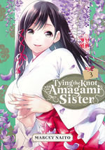 Tying the Knot with an Amagami Sister (TPB) nr. 3: Mixed Blessings of Success, The. 