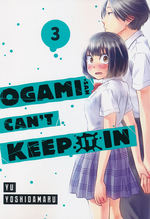 Ogami-San Can't Keep It In (TPB) nr. 3: How Did Things End Up Like Some Midday Soap Opera?!. 