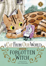 Cat From Our World and the Forgotten Witch, A (TPB) nr. 1: Remember Me. 