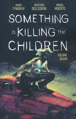 Something is Killing the Children (TPB) nr. 7: Volume 7. 