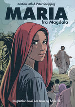 Maria fra Magdala (HC): Maria fra Magdala - En Graphic novel om Jesus og hans tid. 