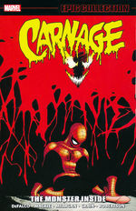 Carnage (TPB): Epic Collection Vol. 3: The Monster Inside (1998 - 2005). 