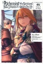 Alchemist Who Survived Now Dreams of a Quiet City Life, The (TPB): Cycle of the Elixir Vol.1.