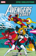 Avengers, West Coast (TPB): Epic Collection vol. 7: Ultron Unbound (1992-1993). 