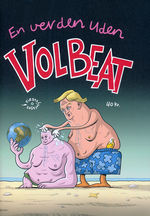 Fiesta Magasinet: En verden uden Volbeat. 
