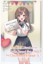 Girl I Saved on the Train Turned Out to Be My Childhood Friend, The (TPB) nr. 6. 