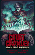 Count Crowley (TPB) nr. 3: Mediocre Midnight Monster Hunter. 