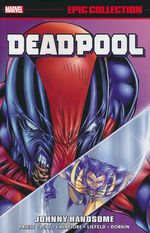 Deadpool (TPB): Epic Collection vol. 5: Johnny Handsome (1999-2000). 