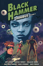 Black Hammer (TPB): Black Hammer Omnibus Volume 3. 