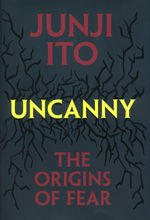 Uncanny - The Origins of Fear (HC). 