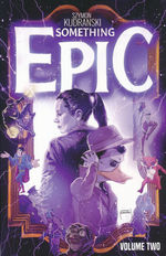 Something Epic (TPB): Something Epic Vol.2. 