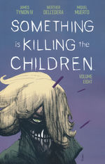 Something is Killing the Children (TPB) nr. 8: Volume 8. 