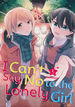 I Can't Say No to the Lonely Girl (TPB)