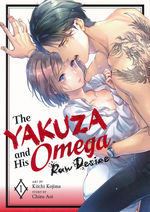 Yakuza and His Omega: Raw Desire, The (Steam Ship - Adult) (TPB) nr. 1: Tempted by the Yakuza's Touch. 