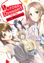 I Cross-Dressed for the IRL Meetup (TPB) nr. 3: (Final Volume). 