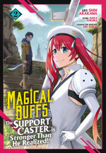 Magical Buffs: The Support Cast Is Stronger Than He Realized! (TPB) nr. 2: Add to Party. 
