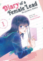 Diary of a Female Lead Shujinkou Nikki (TPB) nr. 1: Taking Charge of Your Own (Love) Life!. 