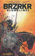 Brzrkr (TPB): Bloodlines Volume Two. 