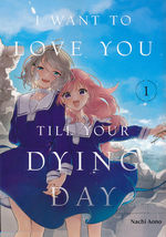 I Want to Love You Till Your Dying Day (TPB) nr. 1: Vulnerable and Exploited. 