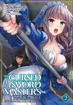 Cursed Sword Master's Harem Life: By the Sword, For the Sword, The (Ghost Ship - Adult) (TPB) nr. 2: Boy Meets Sword. 