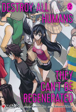 Destroy All Humans. They Can't Be Regenerated. A Magic the Gathering Manga (TPB) nr. 2. 