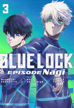 Blue Lock: Episode Nagi (TPB) nr. 3: Fire Within, The. 