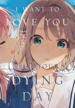 I Want to Love You Till Your Dying Day (TPB) nr. 2: Secret Weapon Revealed, A. 