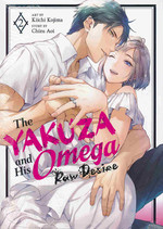 Yakuza and His Omega: Raw Desire, The (Steam Ship - Adult) (TPB) nr. 2: Burning for You. 