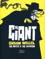 Giant, The (HC): Giant, The: Orson Welles, the Artist and the Shadow.