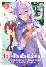 Too-Perfect Saint: Tossed Aside by My Fiancé and Sold to Another Kingdom (TPB) nr. 2: Demonic Tide Rises, The. 