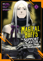 Magical Buffs: The Support Cast Is Stronger Than He Realized! (TPB) nr. 3: Buff Party. 