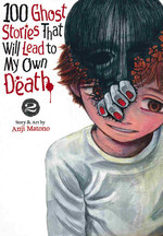 100 Ghost Stories That Lead to My Death (TPB) nr. 2. 