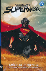 Superman (HC): Absolute Superman Vol. 1: Last Dust of Krypton. 