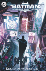 Batman (TPB): Batman: The Brave and the Bold: Legends of Justice. 