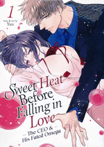 Sweet Heat Before Falling in Love: The CEO and His Fated Omega (TPB) nr. 1. 