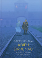 Adieu Birkenau (HC): Ginette Kolinka's Story of Survival. 