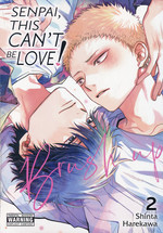 Senpai, This Can't Be Love! (TPB) nr. 2: I Want to Stand Shoulder to Shoulder With You. 