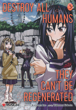 Destroy All Humans. They Can't Be Regenerated. A Magic the Gathering Manga (TPB) nr. 3. 