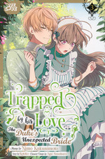 Trapped by His Love the Duke's Unexpected Bride (TPB) nr. 3. 