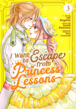 I Want to Escape from Princess Lessons (TPB) nr. 3: Gang's All Here, The. 