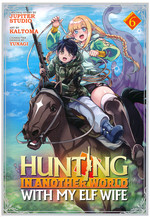 Hunting In Another World With My Elf Wife (TPB) nr. 6: Calm Before the Slime. 