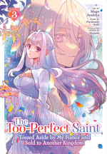 Too-Perfect Saint: Tossed Aside by My Fiancé and Sold to Another Kingdom (TPB) nr. 3: How Long Can Peace Last?. 