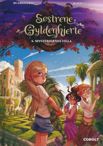 Søstrene Gyldenhjerte (HC) nr. 6: Mysteriernes villa. 