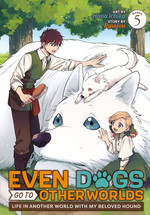 Even Dogs Go to Other Worlds: Life in Another World with My Beloved Hound (TPB) nr. 5: Mascot Boost, A. 