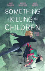 Something is Killing the Children (TPB) nr. 9: Volume 9. 