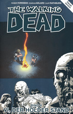Walking Dead (Dansk) nr. 9: Vi, der holder stand (fejlangivet som #8 på forsiden). 