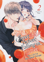 Sweet Heat Before Falling in Love: The CEO and His Fated Omega (TPB) nr. 2: Passionate Confession, A. 