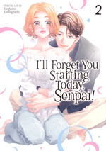 I'll Forget You Starting Today, Senpai! (TPB) nr. 2: Healing the Heart. 