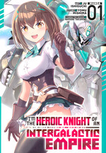 I'm the Heroic Knight of an Intergalactic Empire! (TPB) nr. 1: Line Between Bravery and Stupidity, The. 